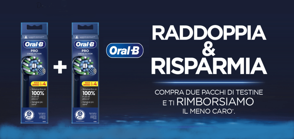 Cashback “Oral-B Raddoppia & Risparmia” ti rimborsano una confezione di testine