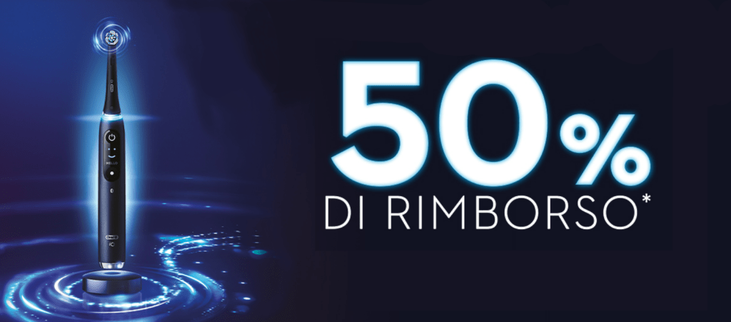 Cashback Oral-B ti rimborsa il 50%!