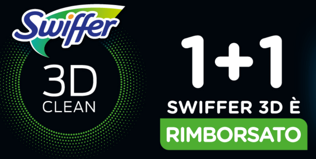 Ottieni il Rimborso 1+1 con la Promozione “Swiffer 3D Cashback”!