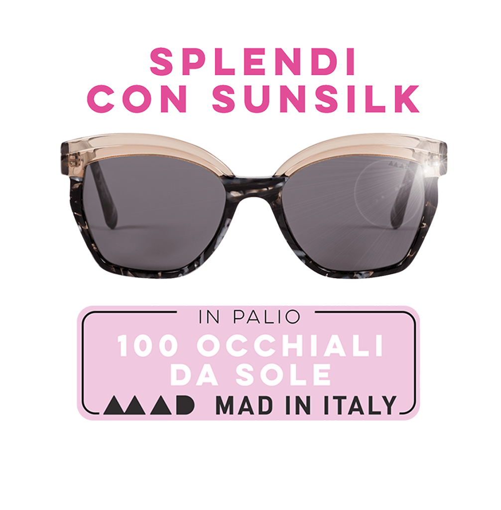 Con Sunsilk Vinci 100 Occhiali da Sole Mad in Italy!
